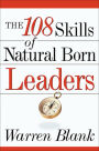 The 108 Skills of Natural Born Leaders