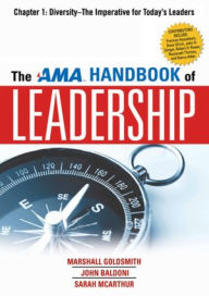The AMA Handbook of Leadership, Chapter 1: Diversity, The Imperative for Today's Leaders