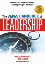 The AMA Handbook of Leadership, Chapter 3: 360 for Global Leaders, Coaching Through a World Lens