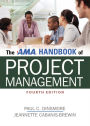 The AMA Handbook of Project Management / Edition 4