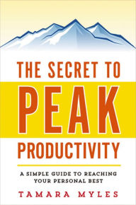 The Secret to Peak Productivity: A Simple Guide to Reaching Your Personal Best
