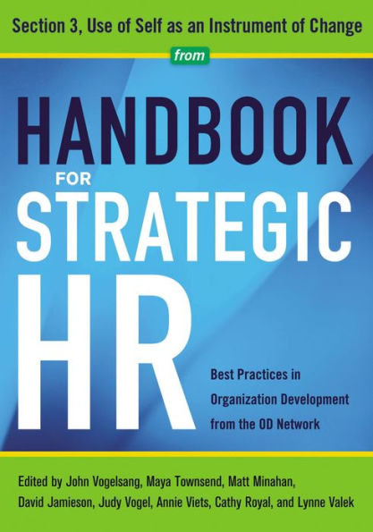 Handbook for Strategic HR - Section 3: Use of Self as an Instrument of Change