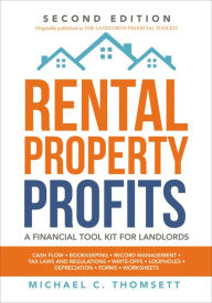Title: Rental-Property Profits: A Financial Tool Kit for Landlords, Author: Michael Thomsett