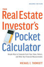 The Real Estate Investor's Pocket Calculator: Simple Ways to Compute Cash Flow, Value, Return, and Other Key Financial Measurements