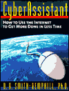 CyberAssistant: How to Use the Internet to Get More Done in Less Time