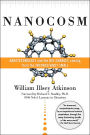 Nanocosm: Nanotechnology and the Big Changes Coming from the Inconceivabley Small / Edition 1