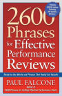 2600 Phrases for Effective Performance Reviews: Ready-to-Use Words and Phrases That Really Get Results