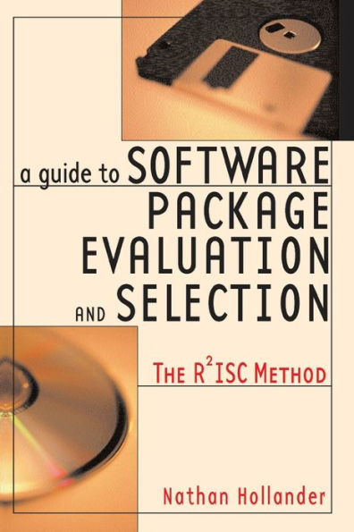 A Guide to Software Package Evaluation and Selection: The R2ISC Method