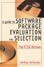 A Guide to Software Package Evaluation and Selection: The R2ISC Method