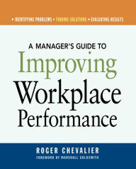 Title: A Manager's Guide to Improving Workplace Performance, Author: Roger CHEVALIER