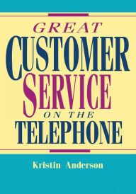 Title: Great Customer Service on the Telephone, Author: Kristin Anderson