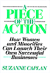 A Piece of the Action: How Women and Minorities Can Launch Their Own Successful Businesses