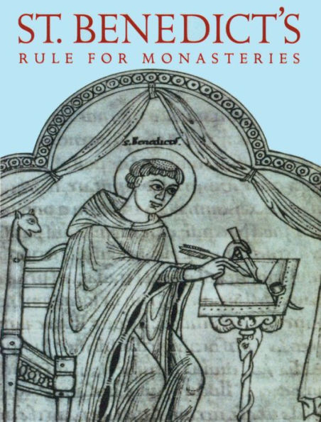 St. Benedict's Rule For Monasteries