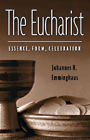 Eucharist: Essence, Form, Celebration: Second Revised Edition (Revised)