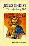 Jesus Christ, the Holy One of God