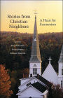 Stories from Christian Neighbors: A Heart of Ecumenism