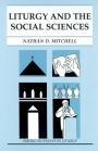 Liturgy and the Social Sciences / Edition 1