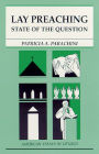 Lay Preaching: State of the Question