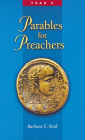 Parables for Preachers: The Gospel of Luke, Year C