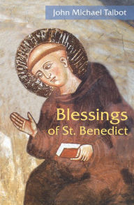 Title: Blessings of St. Benedict, Author: John Michael Talbot
