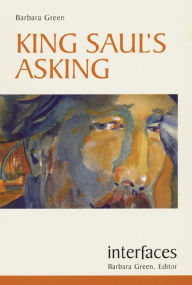 Title: King Saul's Asking, Author: Barbara Green B.