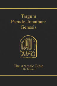 Title: Aramaic Bible-Targum Pseudo-Jonathan: Genesis, Author: Michael Maher