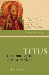 Title: Titus: Honoring the Gospel of God, Author: Ken Stenstrup