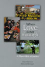 When Love Is Not Enough: A Theo-Ethic of Justice