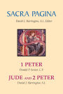 Sacra Pagina: 1 Peter, Jude and 2 Peter