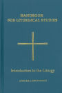 Handbook for Liturgical Studies, Volume I: Introduction to the Liturgy