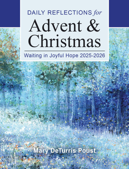 Waiting in Joyful Hope 2025-2026: Daily Reflections for Advent and Christmas