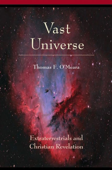 Vast Universe: Extraterrestials and Christian Revelation