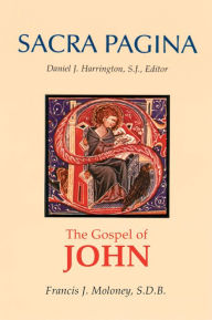 Title: Sacra Pagina: The Gospel of John, Author: Francis J. Moloney SDB