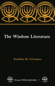 Title: The Wisdom Literature, Author: Kathleen  M. O'Connor