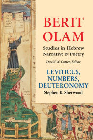 Title: Berit Olam: Leviticus, Numbers, Deuteronomy, Author: Stephen  K. Sherwood CMF