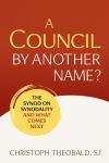 Alternative view 1 of Council by Another Name?: The Synod on Synodality and What Comes Next