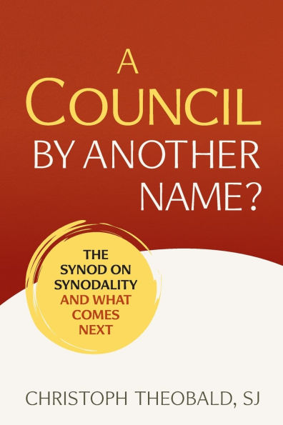 Council by Another Name?: The Synod on Synodality and What Comes Next