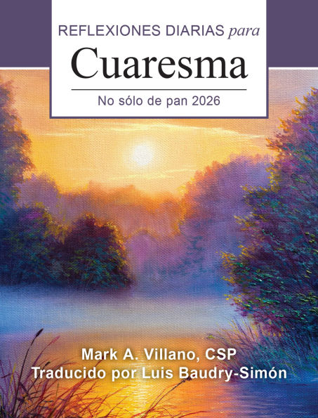 No sólo de pan 2026: Reflexiones diarias para Cuaresma