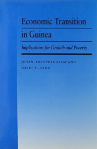 Title: Economic Transition in Guinea, Author: David E. Sahn