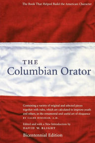 Title: The Columbian Orator, Author: David W. Blight