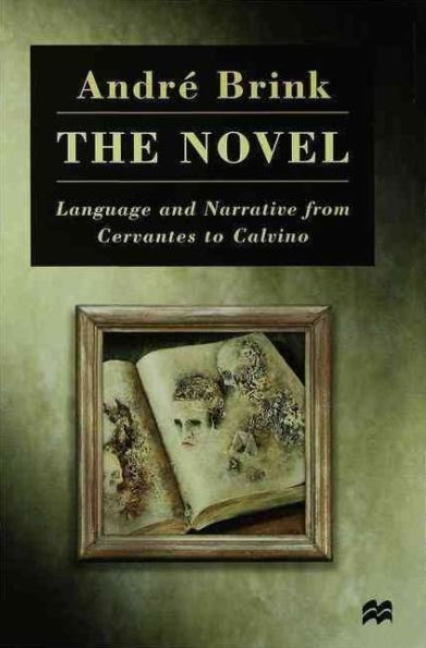 The Novel: Language and Narrative from Cervantes to Calvino