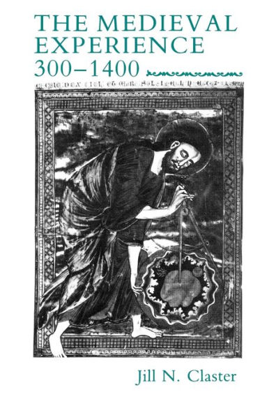 Medieval Experience: 300-1400