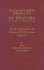 Objects of Enquiry: The Life, Contributions, and Influence of Sir William Jones (1746-1794)