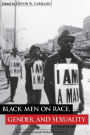 Black Men on Race, Gender, and Sexuality: A Critical Reader