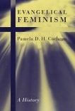 Title: Evangelical Feminism: A History, Author: Pamela D.H. Cochran