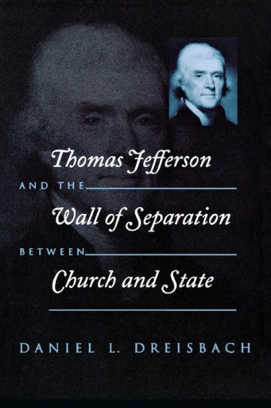 Thomas Jefferson and the Wall of Separation Between Church and State