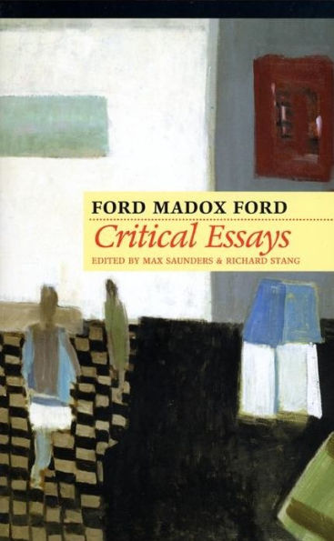 Critical Essays by Ford Madox Ford