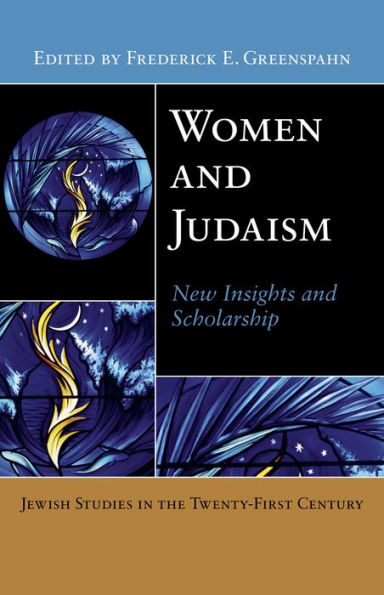 Women and Judaism: New Insights and Scholarship