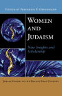 Women and Judaism: New Insights and Scholarship