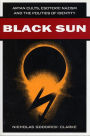 Black Sun: Aryan Cults, Esoteric Nazism, and the Politics of Identity